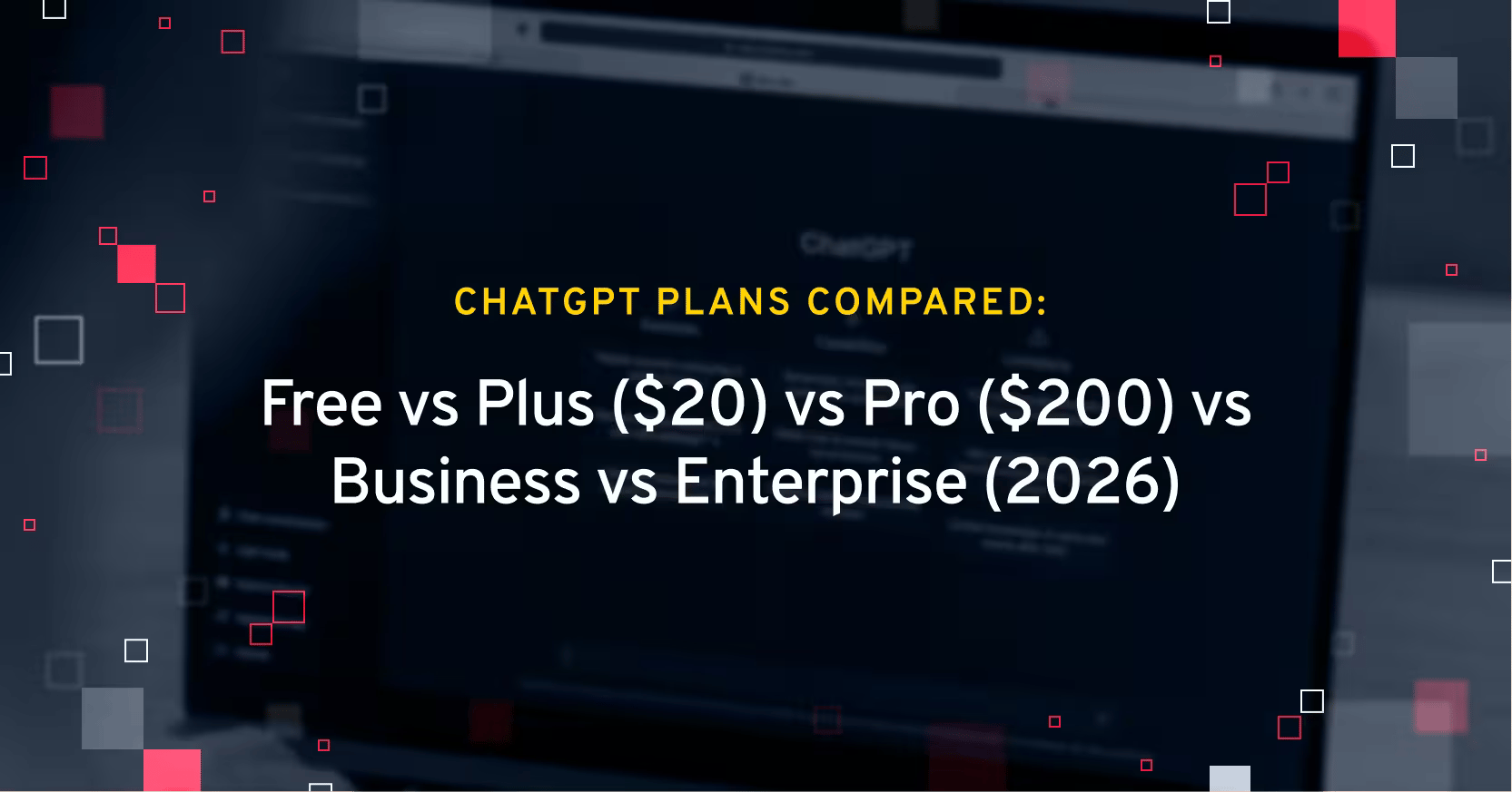 ChatGPT Plans 2026: Free vs Plus $20 vs Pro $200 Compared