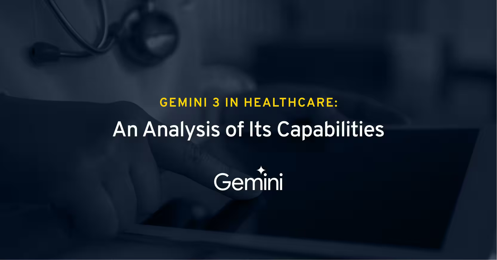 Gemini 3 in Healthcare: An Analysis of Its Capabilities