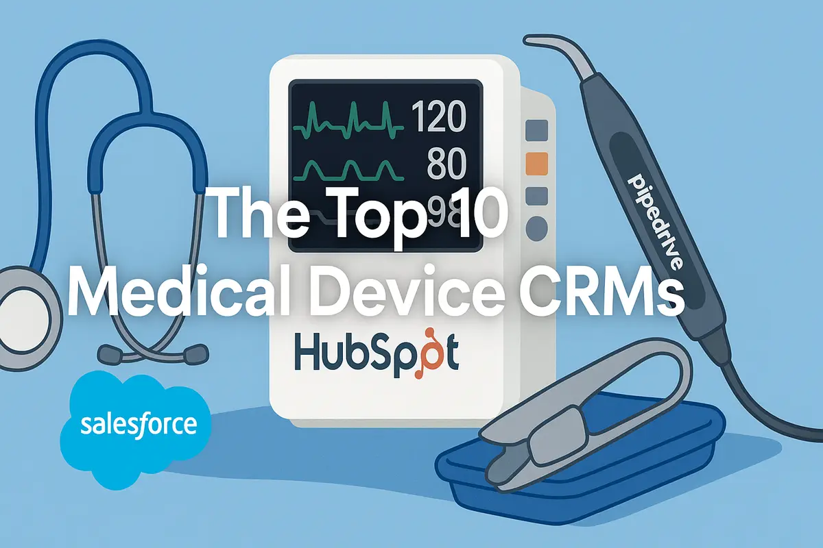 The Role of CRM Systems in the Medical Device Industry