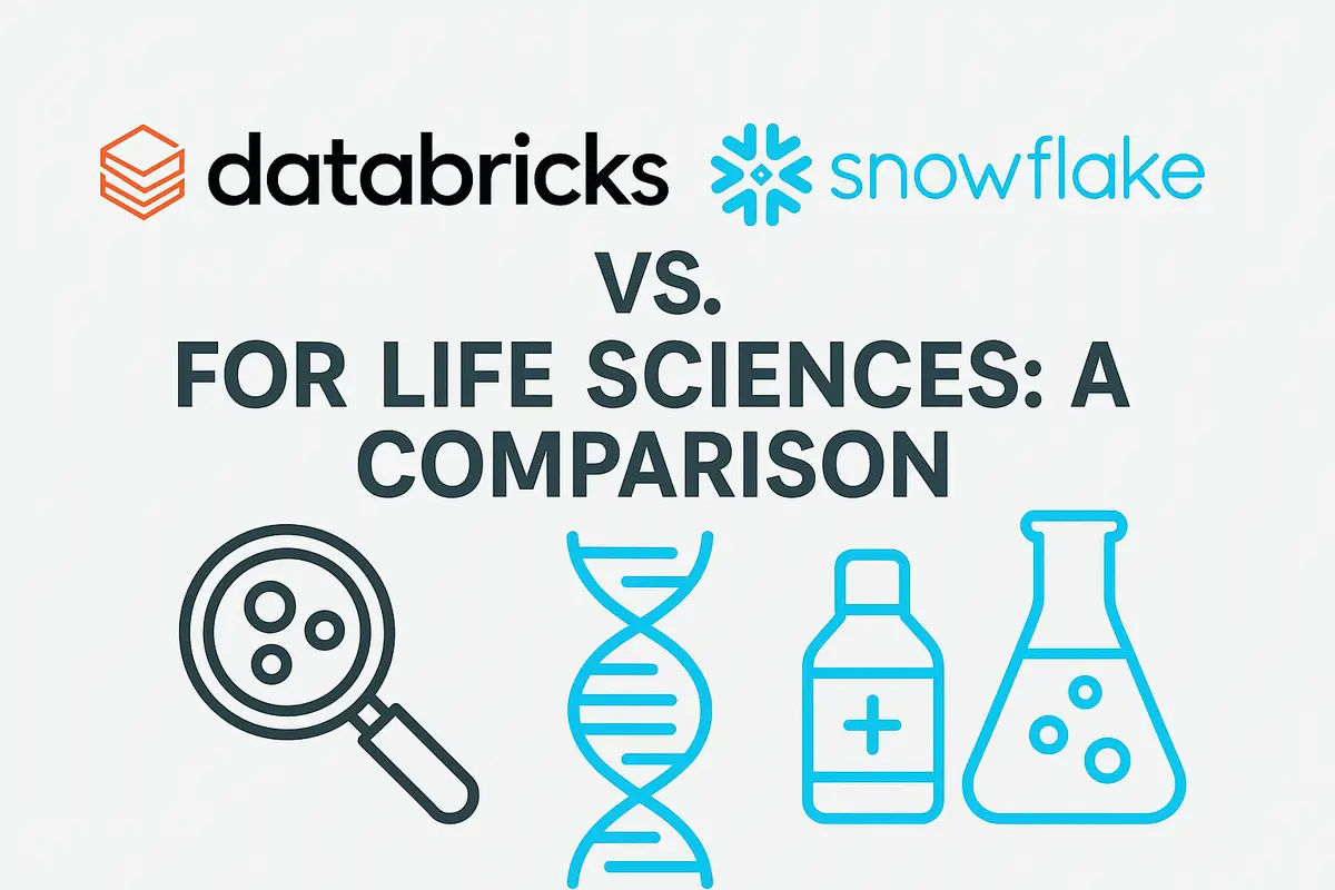 Databricks vs. Snowflake for Life Sciences: A Comparison