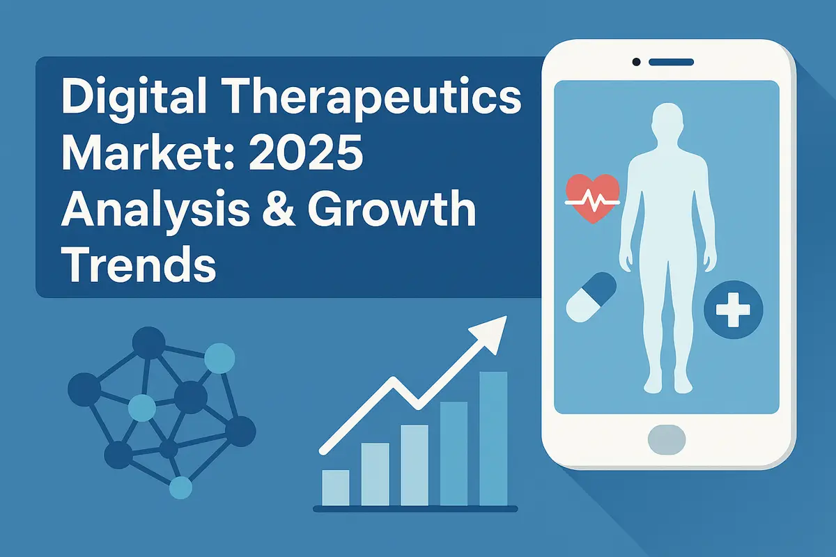 Digital Therapeutics Market: 2025 Analysis & Growth Trends