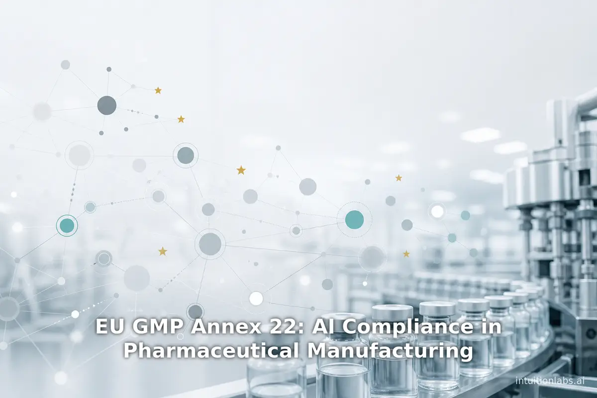 EU GMP Annex 22: AI Compliance in Pharmaceutical Manufacturing